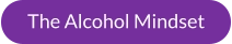 The Alcohol Mindset