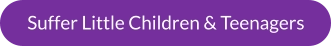 Suffer Little Children & Teenagers