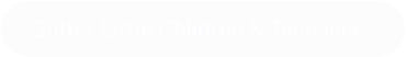 Suffer Little Children & Teenagers