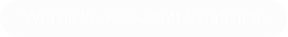 Wernicke-Korsakoff Syndrome