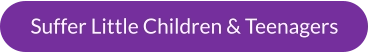 Suffer Little Children & Teenagers