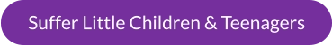 Suffer Little Children & Teenagers