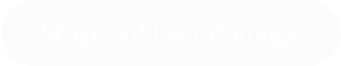 Stages of liver damage